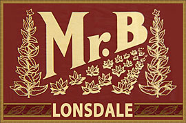 Mr. B Lonsdale Maduro